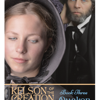 Quaker, Book Three, Kelson of the Creation