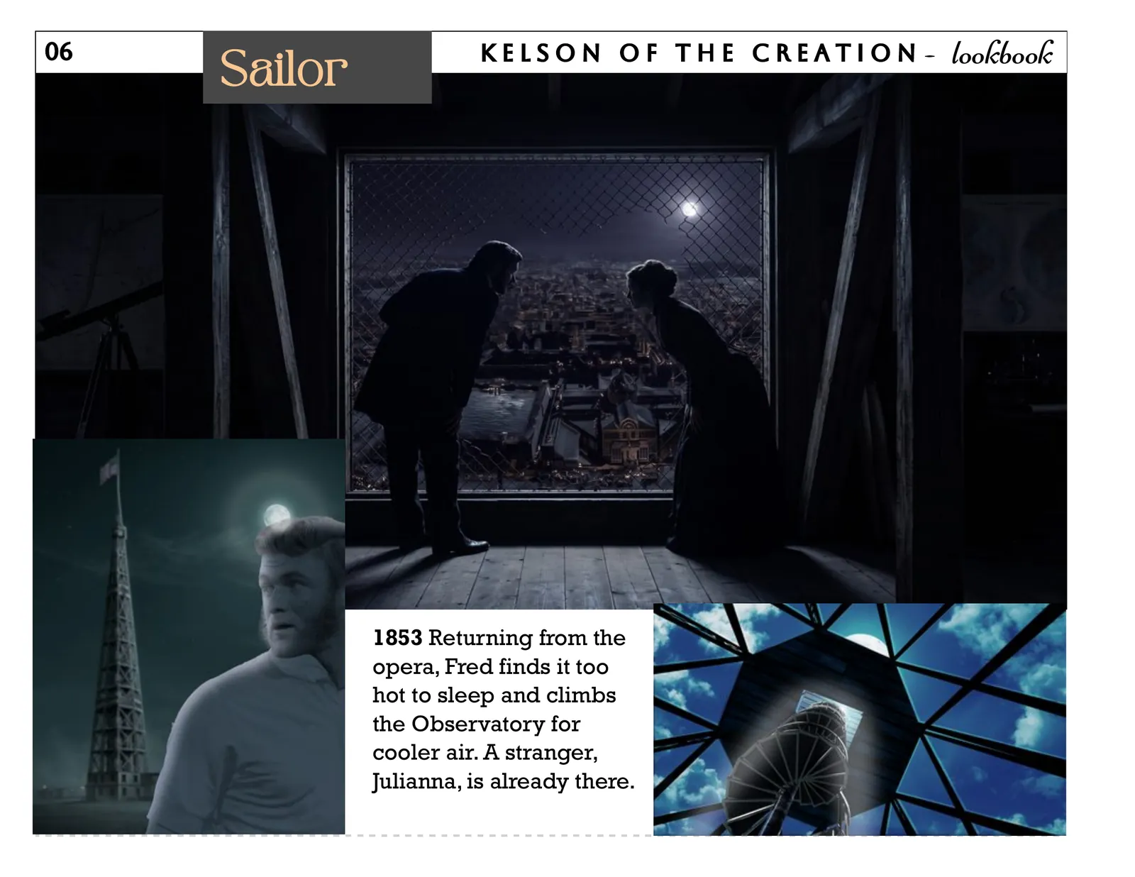 Sailor, page 6. 1853 Returning from the opera, Fred finds it too hot to sleep and climbs the Observatory for cooler air. A stranger, Julianna, is already there.